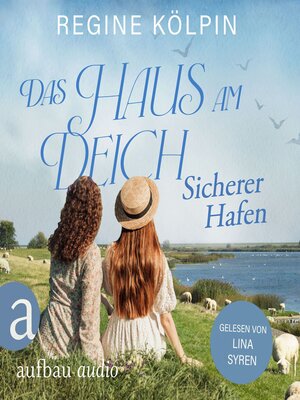 cover image of Das Haus am Deich--Sicherer Hafen--Das Haus am Deich, Band 3 (Ungekürzt)